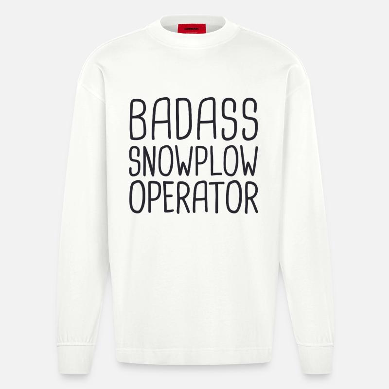 Snowplow Operator Badass Schneepflugfahrer - Heavyweight Oversized Organic Langarmshirt Made in EU - OFF WHITE