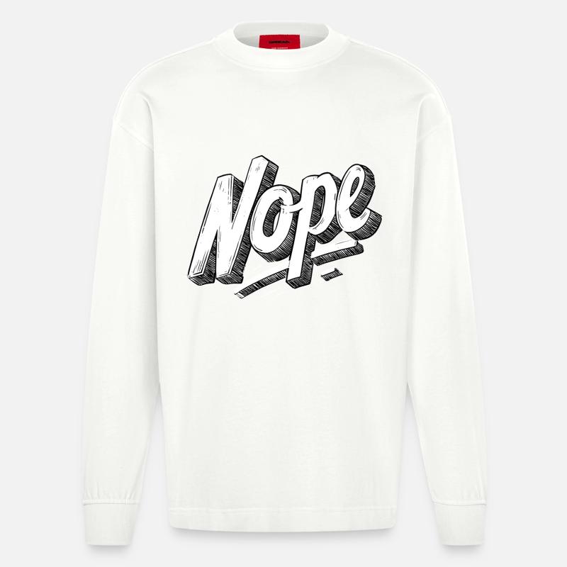 Nope - Heavyweight Oversized Organic Longsleeve Shirt Made in EU - OFF WHITE