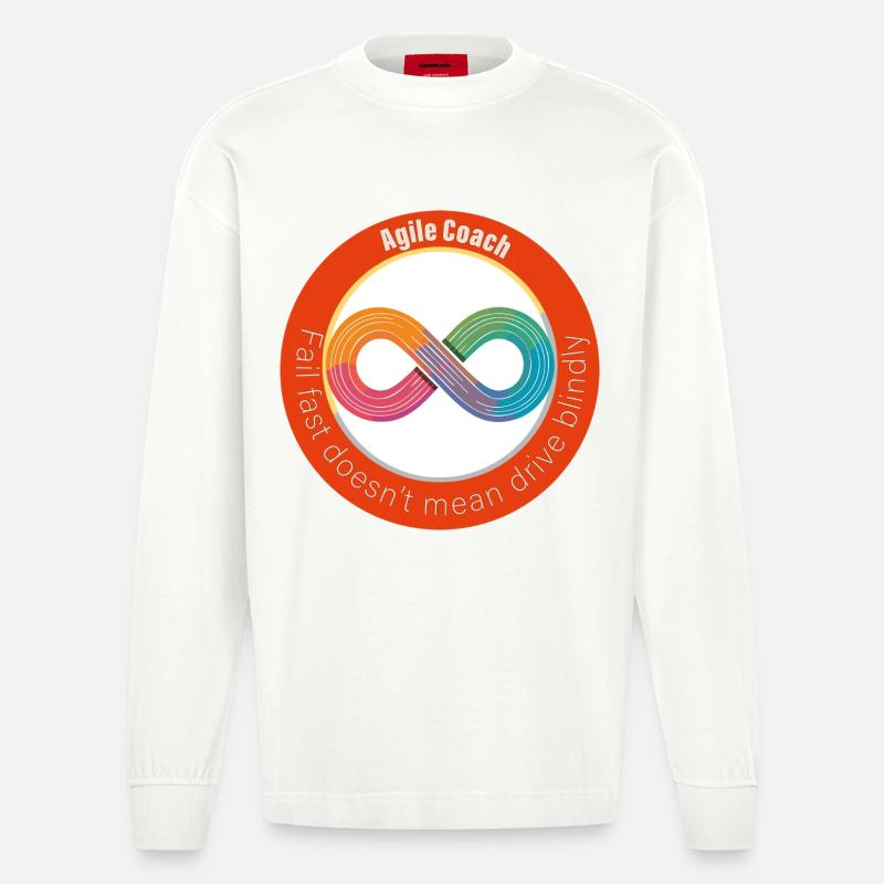 Fail fast doesn't mean drive blindly! - Heavyweight Oversized Organic Langarmshirt Made in EU - OFF WHITE