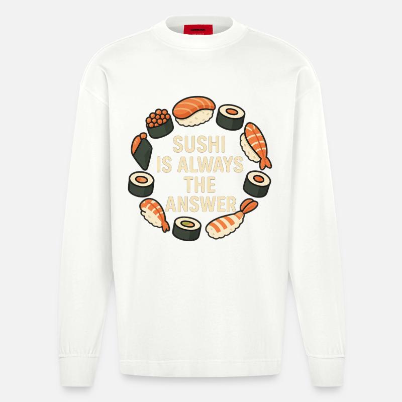 Le sushi est toujours la solution - Manches longues bio épais oversize fabriqué en UE - OFF WHITE