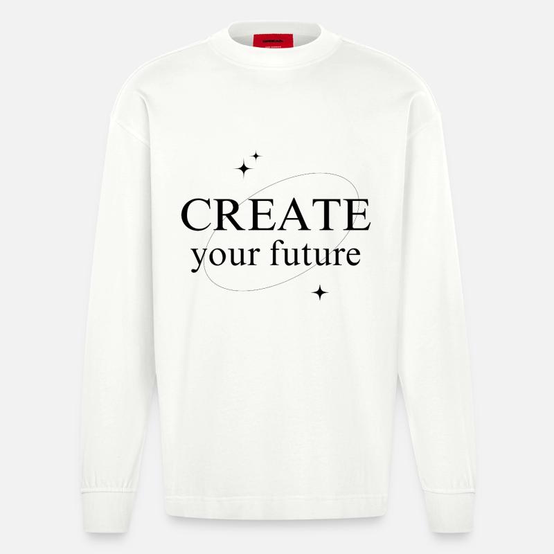 Create Your Future - Heavyweight Oversized Organic Langarmshirt Made in EU - OFF WHITE