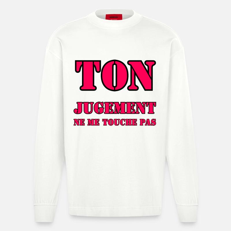 YOUR JUDGMENT DOES NOT AFFECT ME. - Heavyweight Oversized Organic Longsleeve Shirt Made in EU - OFF WHITE