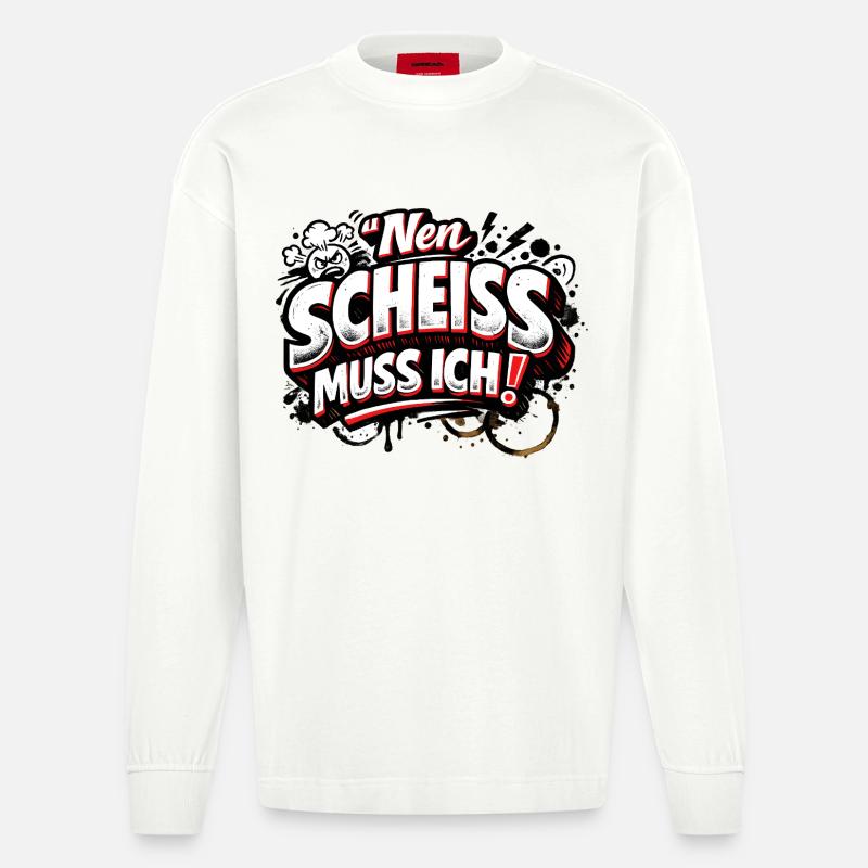 Nen Scheiss Muss Ich freches Statement - Heavyweight Oversized Organic Langarmshirt Made in EU - OFF WHITE