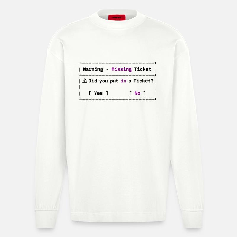 Fehlendes Ticket - Lustiges IT Meme - Heavyweight Oversized Organic Langarmshirt Made in EU - OFF WHITE