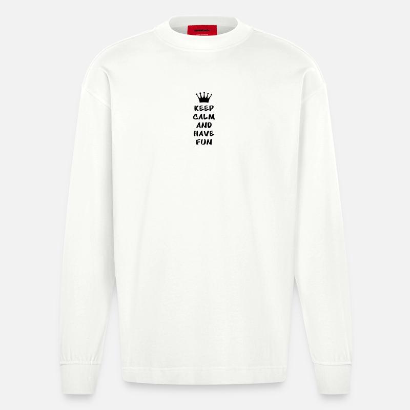 Keep calm and have fun - Heavyweight Oversized Organic Langarmshirt Made in EU - OFF WHITE