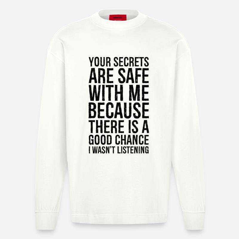 tes secrets sont en sécurité avec moi - Manches longues bio épais oversize fabriqué en UE - OFF WHITE