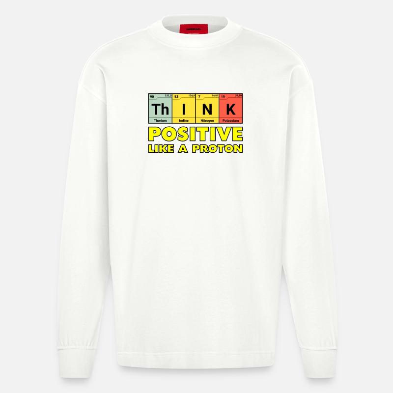 Denke Positiv, wie ein Proton - Heavyweight Oversized Organic Langarmshirt Made in EU - OFF WHITE