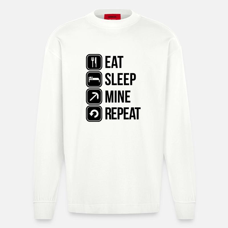 eat sleep mine repeat - Heavyweight Oversized Organic Langarmshirt Made in EU - OFF WHITE