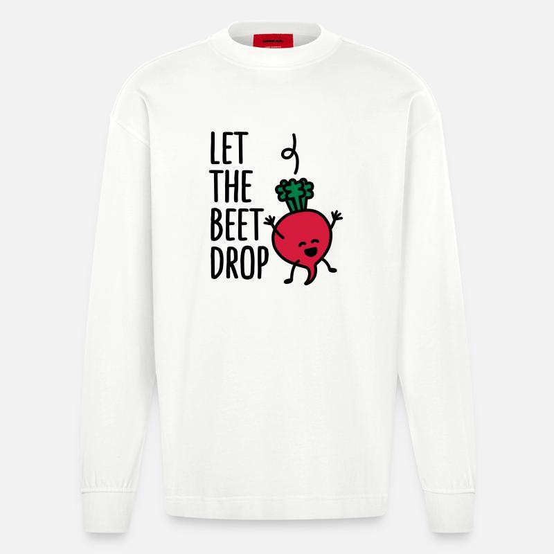 Let the beet drop - Heavyweight Oversized Organic Langarmshirt Made in EU - OFF WHITE