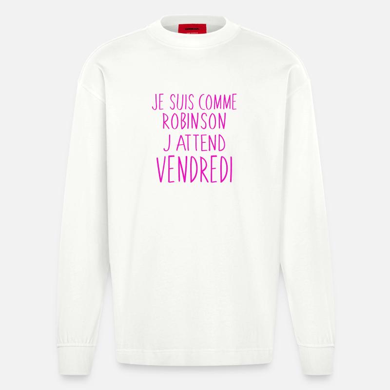 J'attend vendredi humour - Manches longues bio épais oversize fabriqué en UE - OFF WHITE