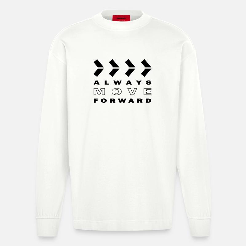 ALWAYS MOVE FORWARD - Heavyweight Oversized Organic Langarmshirt Made in EU - OFF WHITE