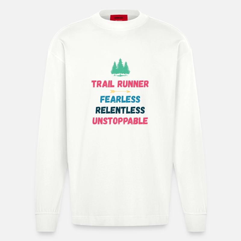 Trail Runner - Intrépide. Implacable. Imparable. - Manches longues bio épais oversize fabriqué en UE - OFF WHITE