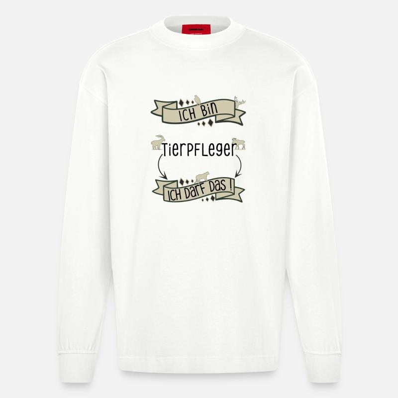 Lustiger Tierpfleger Spruch - ich darf das! - Heavyweight Oversized Organic Langarmshirt Made in EU - OFF WHITE