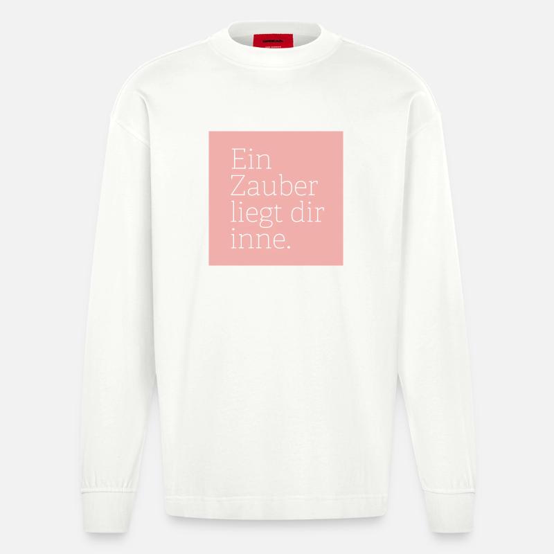 Ein Zauber liegt dir inne. - Heavyweight Oversized Organic Langarmshirt Made in EU - OFF WHITE