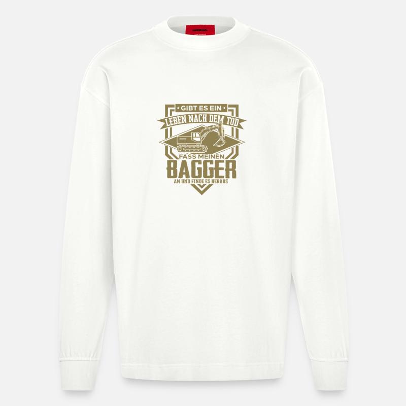 Baggerfahrer Sprüche Baugeräteführer Hochbau  - Heavyweight Oversized Organic Langarmshirt Made in EU - OFF WHITE