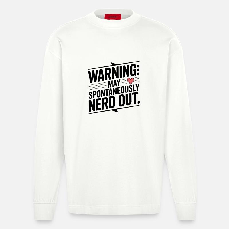 Warnung kann spontan nerd werden - Heavyweight Oversized Organic Langarmshirt Made in EU - OFF WHITE