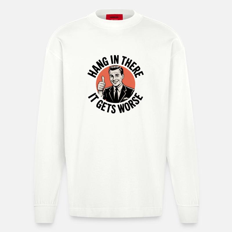 Restez à l’écoute, ça empire - Manches longues bio épais oversize fabriqué en UE - OFF WHITE