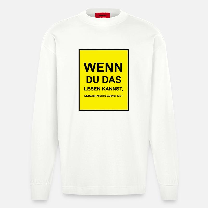 Wenn du das lesen kannst - Heavyweight Oversized Organic Langarmshirt Made in EU - OFF WHITE