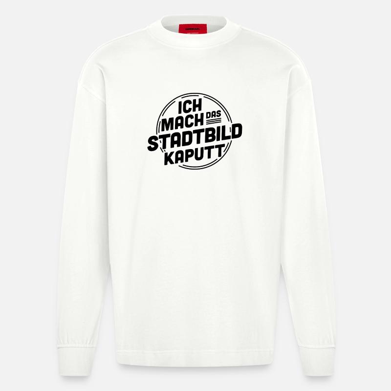Ich mach das Stadtbild kaputt – Statement - Heavyweight Oversized Organic Langarmshirt Made in EU - OFF WHITE
