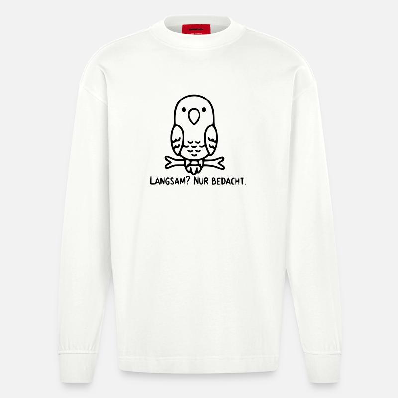 Vogel Spruch | Langsam? Nur bedacht. - Heavyweight Oversized Organic Langarmshirt Made in EU - OFF WHITE