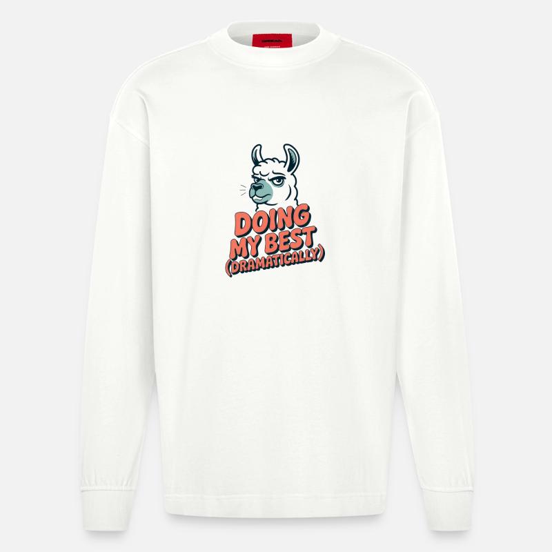 Doing My Best – Dramatisch wie immer - Heavyweight Oversized Organic Langarmshirt Made in EU - OFF WHITE