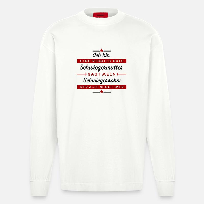 Ich bin eine gute Schwiegermutter - Heavyweight Oversized Organic Langarmshirt Made in EU - OFF WHITE
