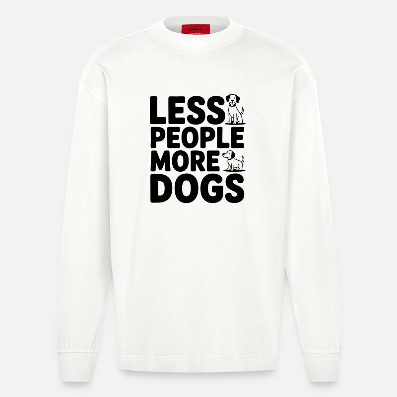 Moins de gens - plus de chiens - Manches longues bio épais oversize fabriqué en UE - OFF WHITE