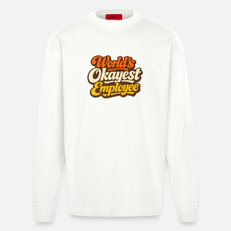 Der beste Mitarbeiter der Welt - Heavyweight Oversized Organic Langarmshirt Made in EU - OFF WHITE