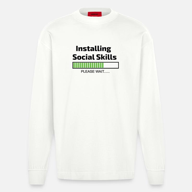 computer installing social skills programmer - Heavyweight Oversized Organic Longsleeve Shirt Made in EU - OFF WHITE
