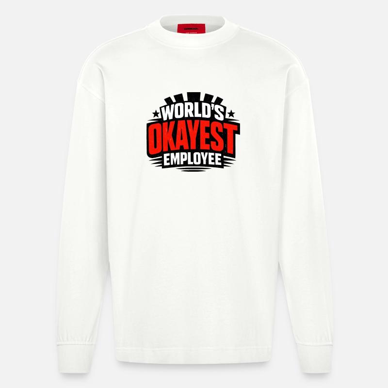 Der beste Mitarbeiter der Welt - Heavyweight Oversized Organic Langarmshirt Made in EU - OFF WHITE
