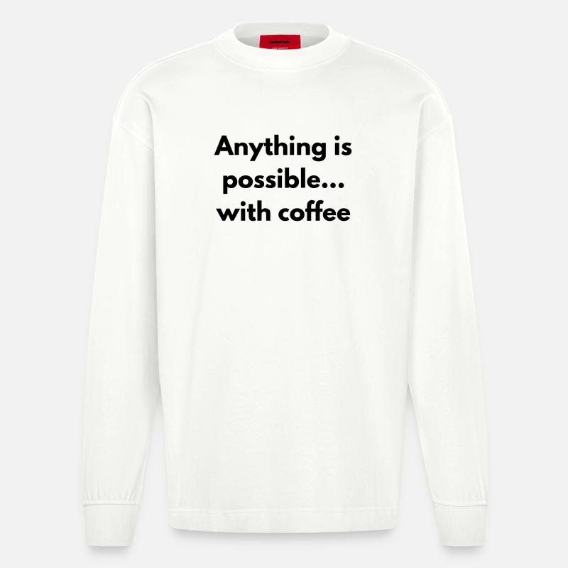 Mit Kaffee ist alles möglich - Heavyweight Oversized Organic Langarmshirt Made in EU - OFF WHITE