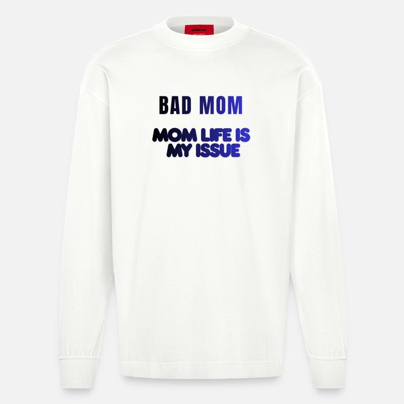 Problème de vie de mauvaise mère - Manches longues bio épais oversize fabriqué en UE - OFF WHITE