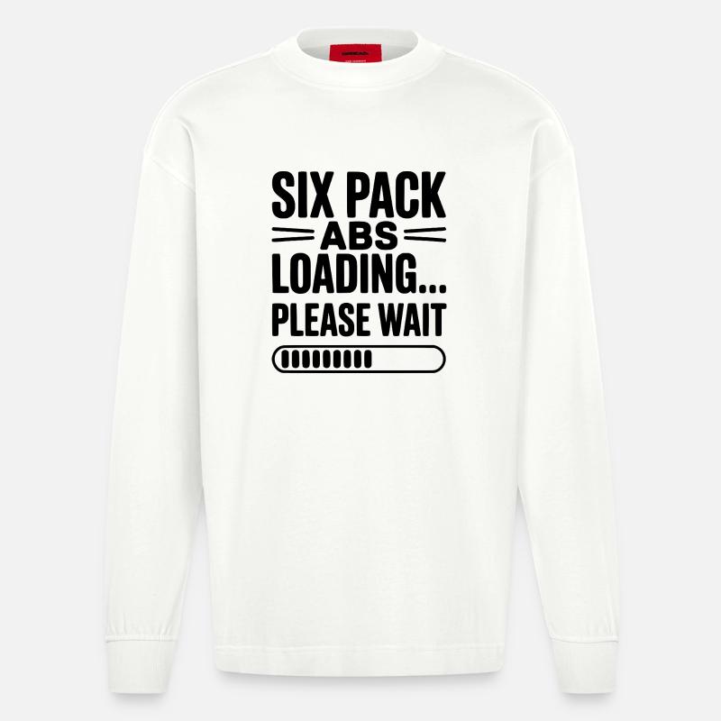 Six Pack Abs Loading... Please Wait - Heavyweight Oversized Organic Longsleeve Shirt Made in EU - OFF WHITE