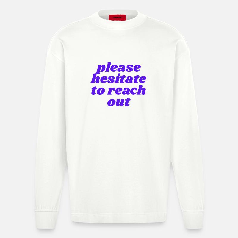 Merci d’hésiter à me contacter - Manches longues bio épais oversize fabriqué en UE - OFF WHITE