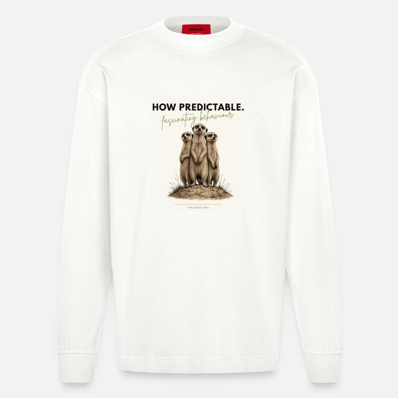 How Predictable Funny Meerkat - Heavyweight Oversized Organic Langarmshirt Made in EU - OFF WHITE