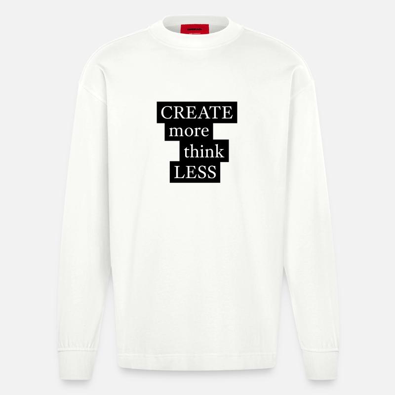 CREATE more think LESS - Heavyweight Oversized Organic Langarmshirt Made in EU - OFF WHITE