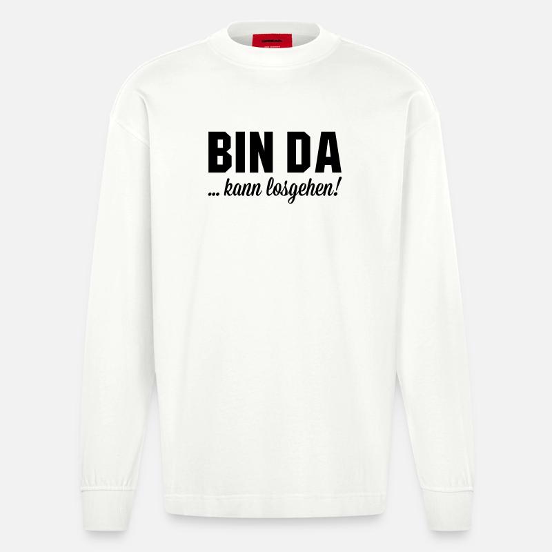Bin da kann losgehen - Heavyweight Oversized Organic Langarmshirt Made in EU - OFF WHITE