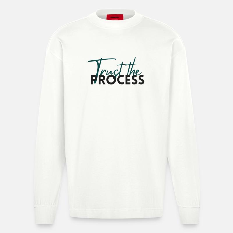 Trust The Process - Motivation Statement - Heavyweight Oversized Organic Langarmshirt Made in EU - OFF WHITE
