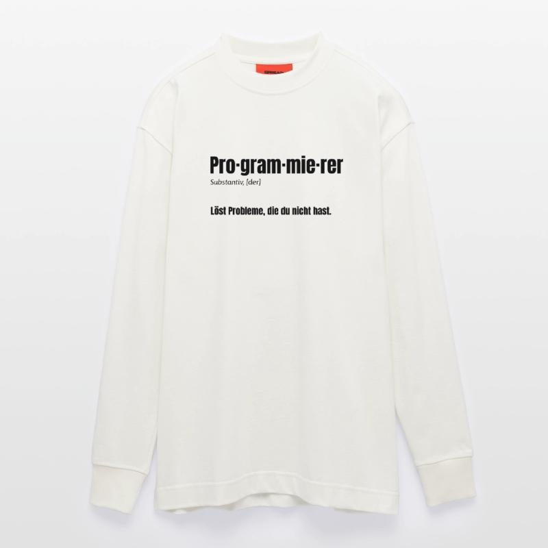 Programmierer – Löst Probleme, die du nicht hast Heavyweight Oversized Organic Langarmshirt Made in EU
