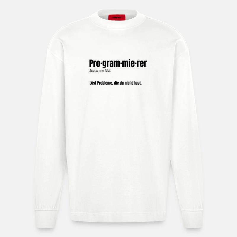 Programmierer – Löst Probleme, die du nicht hast - Heavyweight Oversized Organic Langarmshirt Made in EU - OFF WHITE