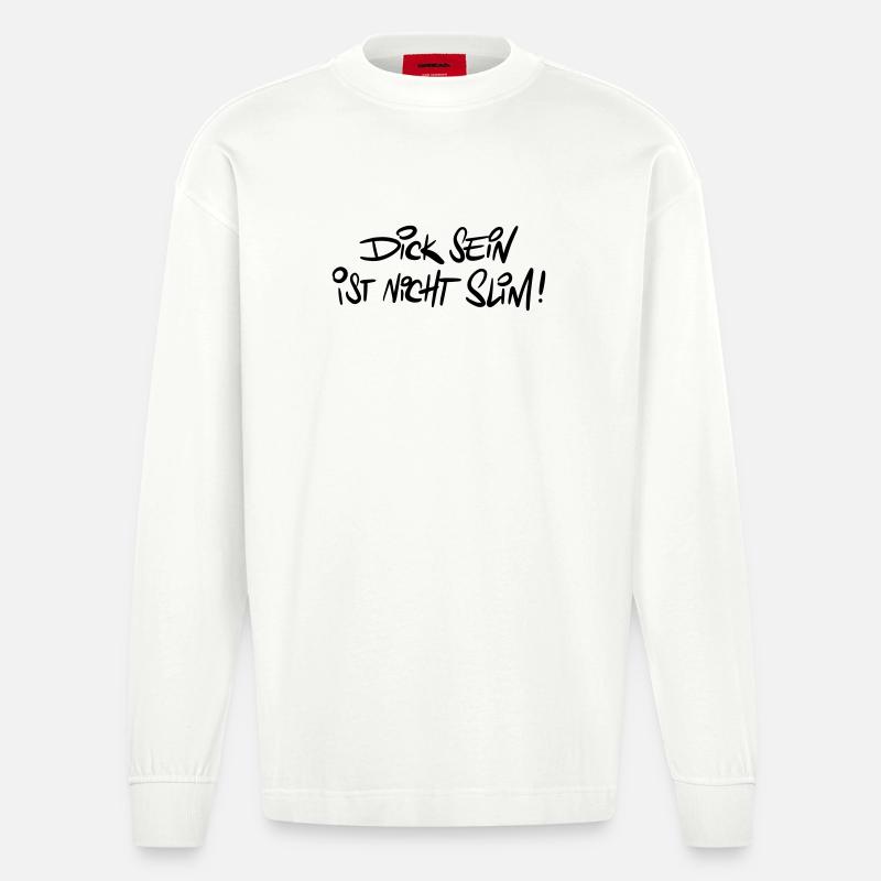 Dicksein Humor Spruch Wortwitz - Heavyweight Oversized Organic Langarmshirt Made in EU - OFF WHITE