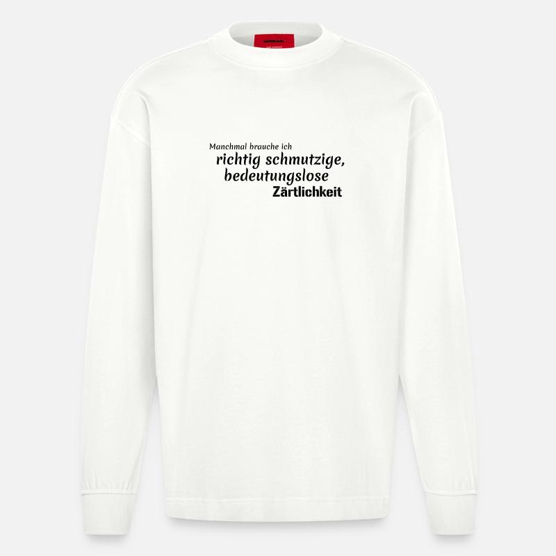 bedeutungslose Zärtlichkeit - Heavyweight Oversized Organic Langarmshirt Made in EU - OFF WHITE