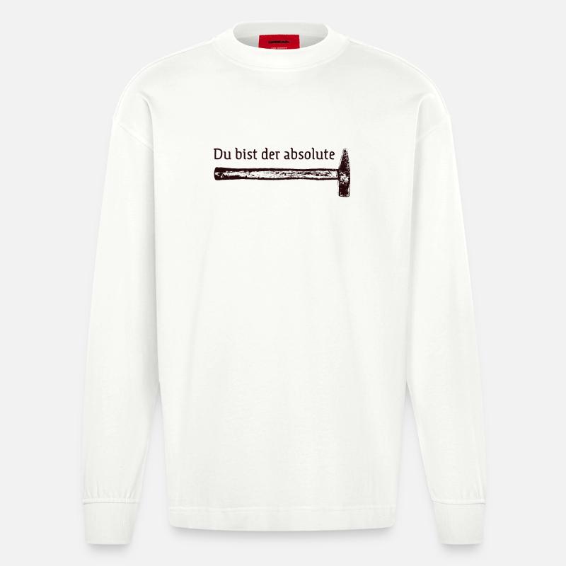 Du bist der absolute Hammer - Heavyweight Oversized Organic Langarmshirt Made in EU - OFF WHITE