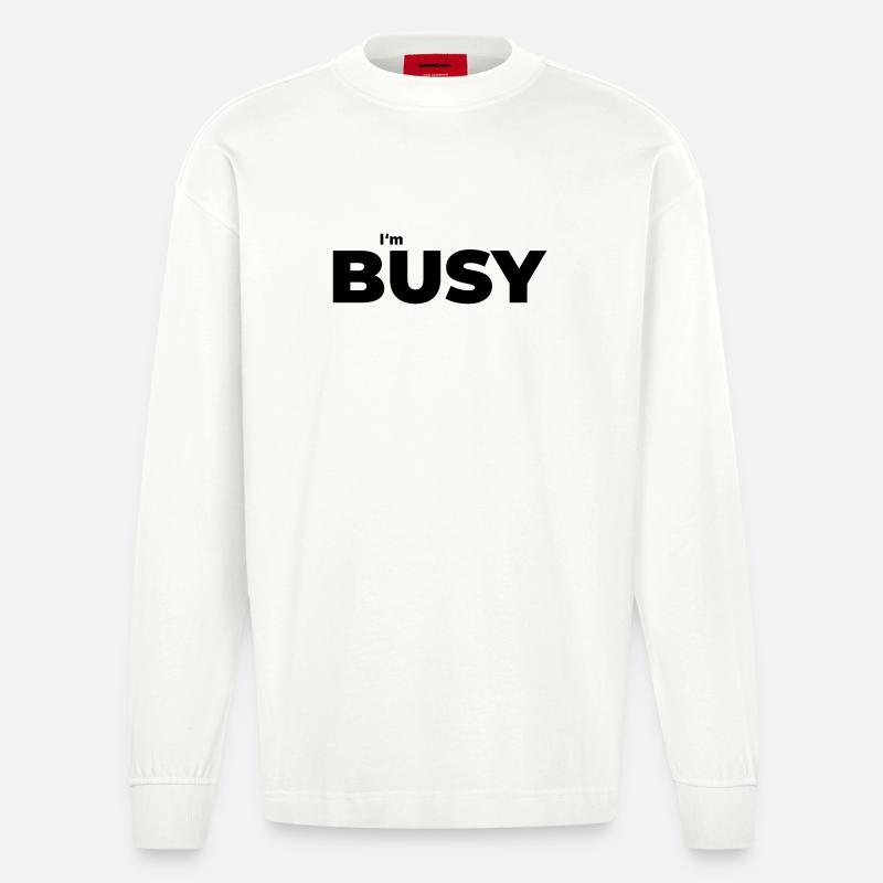 Beschäftigt mit beschäftigt sein - Heavyweight Oversized Organic Langarmshirt Made in EU - OFF WHITE
