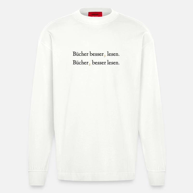 Bücher besser lesen - Ein Statement - Heavyweight Oversized Organic Langarmshirt Made in EU - OFF WHITE
