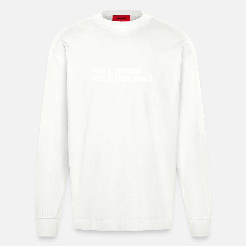 Plan A Fußball – Plan B - Heavyweight Oversized Organic Langarmshirt Made in EU - OFF WHITE