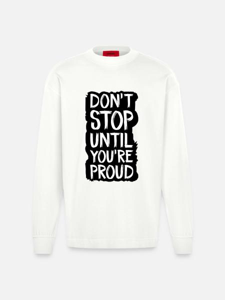 don't stop until you're proud - Heavyweight Oversized Organic Longsleeve Shirt Made in EU - OFF WHITE
