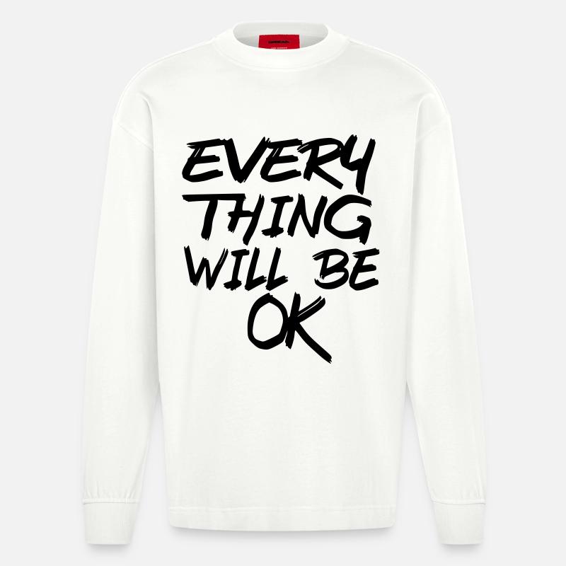 Alles wird gut! Alles wird gut! # - Heavyweight Oversized Organic Langarmshirt Made in EU - OFF WHITE