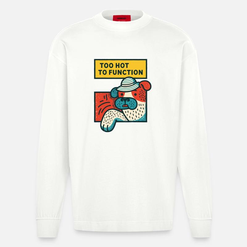 Too Hot to Function Bulldog - Heavyweight Oversized Organic Langarmshirt Made in EU - OFF WHITE