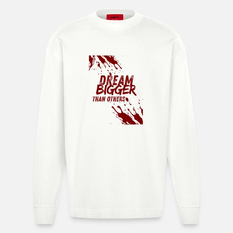 dream bigger than others - Manches longues bio épais oversize fabriqué en UE - OFF WHITE